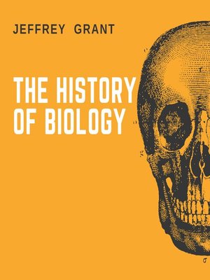 cover image of The History of Biology